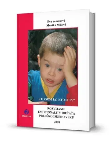 Pedagogika, vzdelávanie, vyučovanie Rozvíjanie emocionality dieťaťa predškolského veku - Eva