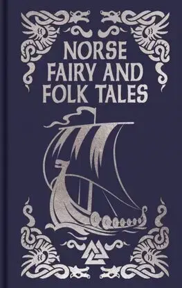 Svetová beletria Norse Fairy & Folk Tales - George Webbe Dasent,Charles J. Tibbits,Katharine Pyle