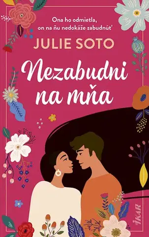 Romantická beletria Nezabudni na mňa - Julie Soto