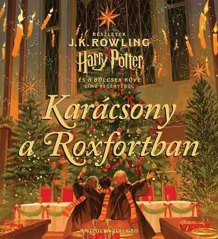 Rozprávky Karácsony a Roxfortban - Joanne K. Rowling,Tóth Tamás Boldizsár