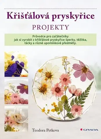 Ručné práce - ostatné Křišťálová pryskyřice - Projekty - Teodora Petkova