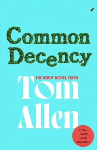 Beletria Common Decency - Tom Allen