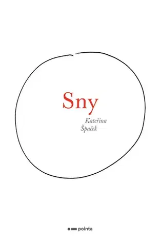 Poézia Sny - Kateřina Špaček
