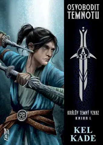 Sci-fi a fantasy Osvobodit temnotu - Kel Kade