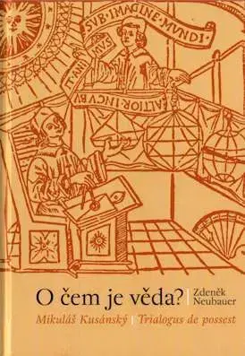 Filozofia O čem je věda? - Zdeněk Neubauer