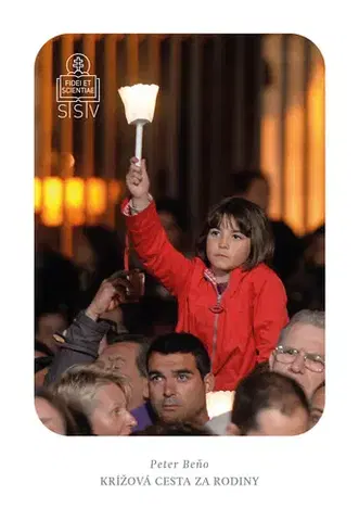 Kresťanstvo Krížová cesta za rodiny - Peter Beňo