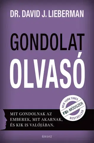 Psychológia, etika Gondolatolvasó - David J. Lieberman