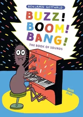 Leporelá, krabičky, puzzle knihy Buzz! Boom! Bang! - Benjamin Gottwald