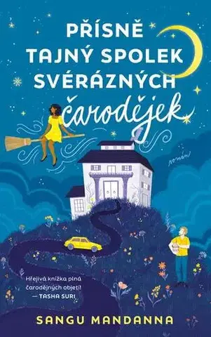 Sci-fi a fantasy Přísně tajný spolek svérázných čarodějek - Sangu Mandanna