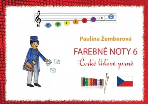 Hudba - noty, spevníky, príručky Farebné noty 6 - České lidové písně - Paulína Žemberová