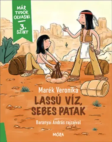 Rozprávky Lassú víz, sebes patak - Már tudok olvasni - Veronika Marék