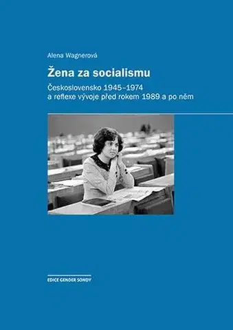 Pre vysoké školy Žena za socialismu - Alena Wagnerová