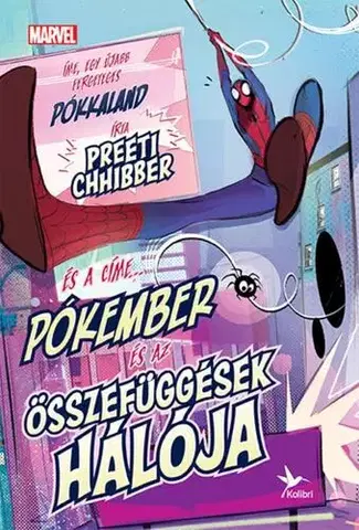Dobrodružstvo, napätie, western Pókember és az összefüggések hálója - Preeti Chhibber