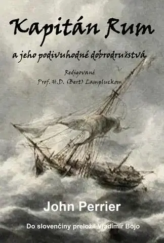 Detektívky, trilery, horory Kapitán Rum a jeho podivuhodné dobrodružstvá - John Perrier