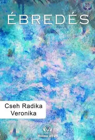 Svetová beletria Ébredés - Cseh Radika Veronika