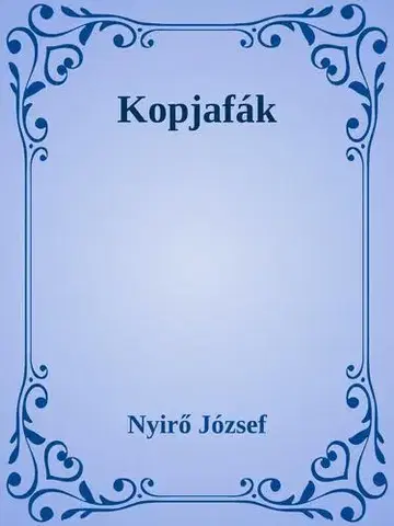 Svetová beletria Kopjafák - József Nyírő