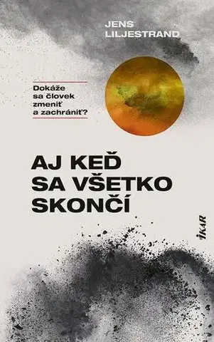 Romantická beletria Aj keď sa všetko skončí - Jens Liljestrand