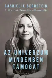 Astrológia, horoskopy, snáre Az Univerzum mindenben támogat - Gabrielle Bernsteinová