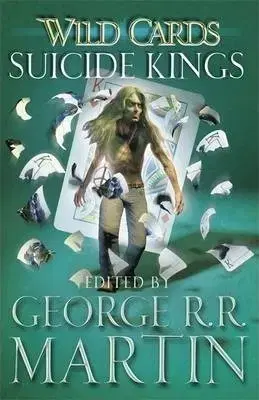 Cudzojazyčná literatúra Wild Cards - Suicide Kings - George R. R. Martin