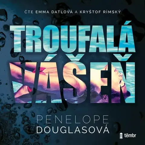 Erotická beletria Témbr Troufalá vášeň