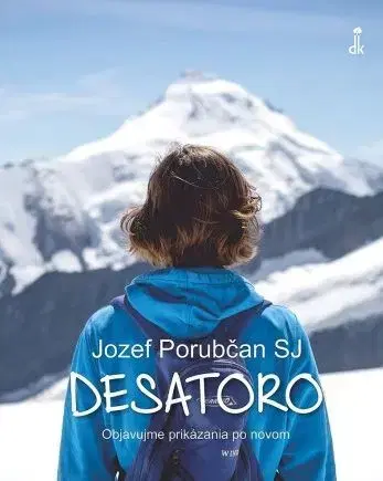 Kresťanstvo Desatoro - Jozef Porubčan