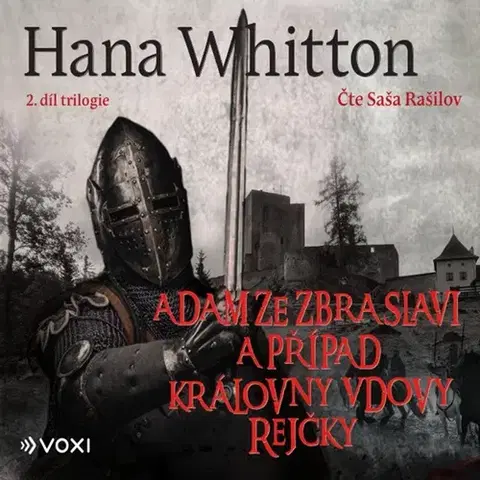 História Voxi Adam ze Zbraslavi a případ královny vdovy Rejčky