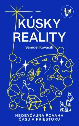 Astronómia, vesmír, fyzika Kúsky reality - Samuel Kováčik