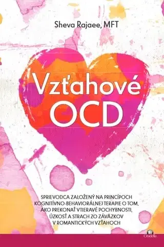 Psychológia, etika Vzťahové OCD - Sheva Rajaee