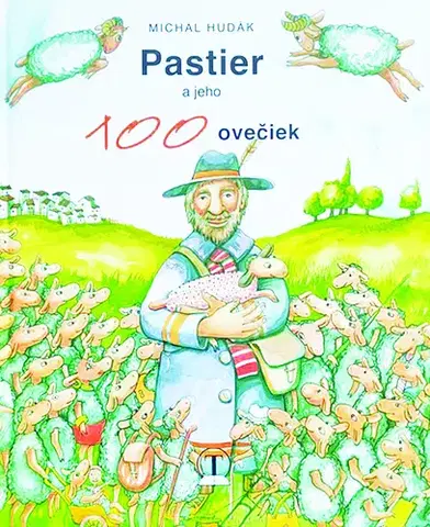 Náboženská literatúra pre deti Pastier a jeho 100 ovečiek - Michal Hudák