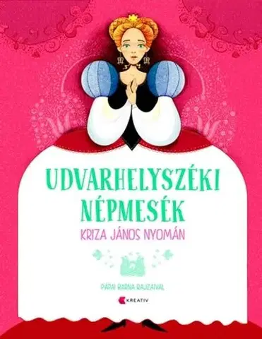 Rozprávky Udvarhelyszéki népmesék - János Kriza