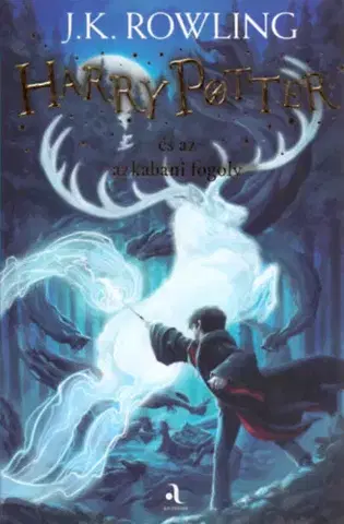 Fantasy, upíri Harry Potter és az azkabani fogoly - Joanne K. Rowling