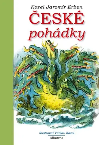 Rozprávky České pohádky K. J. Erbena - Karel Jaromír Erben