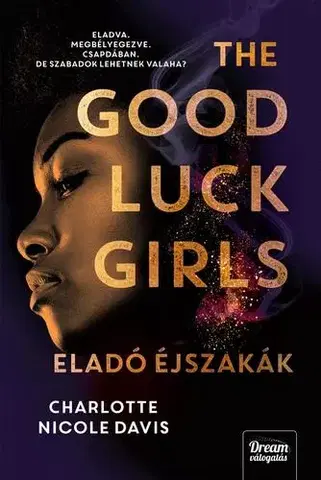 Young adults The Good Luck Girls – Eladó éjszakák - Charlotte Nicole Davisová