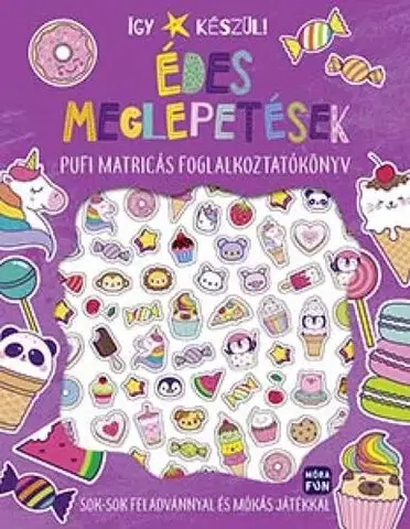 Nalepovačky, vystrihovačky, skladačky Így készül! Édes meglepetések