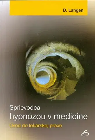 Marketing, reklama, žurnalistika Sprievodca hypnózou v medicíne - D. Langen