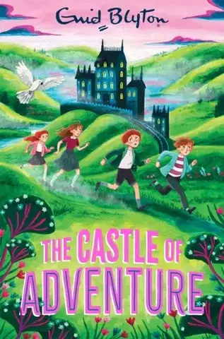 Pre deti a mládež The Castle of Adventure - Enid Blyton