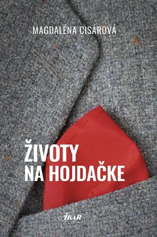 Novely, poviedky, antológie Životy na hojdačke - Magdaléna Cisárová