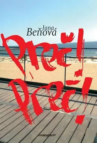 Romantická beletria Preč! Preč! - Jana Beňová