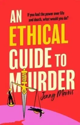 Detektívky, trilery, horory An Ethical Guide To Murder - Jenny Morris