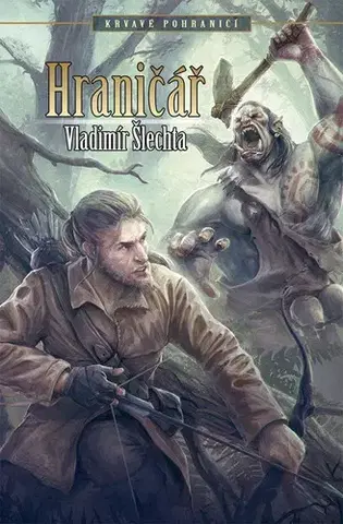 Sci-fi a fantasy Hraničář - Vladimír Šlechta