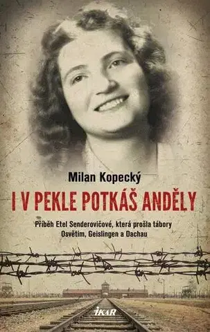 Pre deti a mládež - ostatné I v pekle potkáš anděly - Milan Kopecký