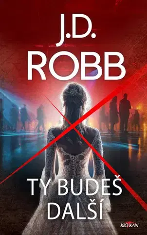 Detektívky, trilery, horory Ty budeš další - J. D. Robb,Dušek Zdík