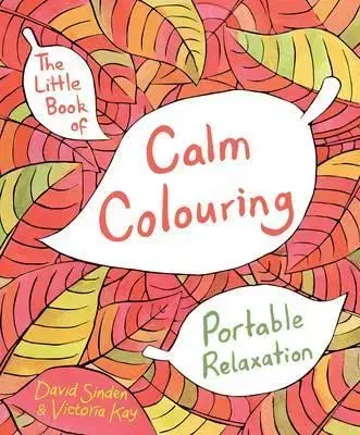 Joga, meditácia Little Book of Calm Colouring - David Sinden,Victoria Kay