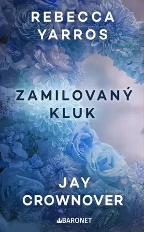 Romantická beletria Zamilovaný kluk - Rebecca Yarros