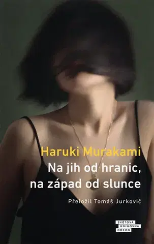 Romantická beletria Na jih od hranic, na západ od slunce - Haruki Murakami