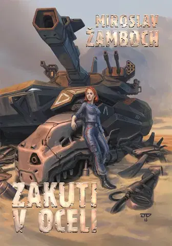 Sci-fi a fantasy Zakuti v oceli - Miroslav Žamboch