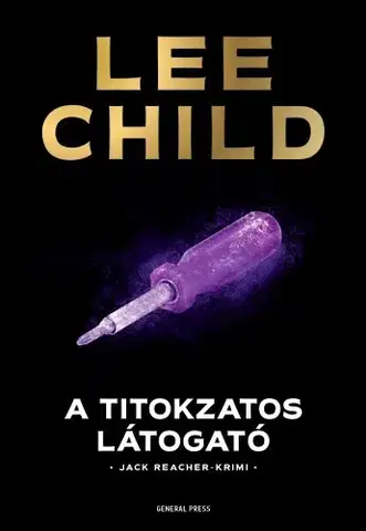 Detektívky, trilery, horory A titokzatos látogató - Lee Child