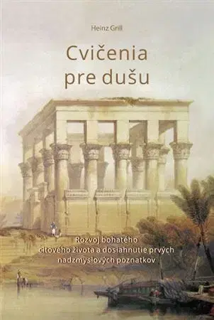 Ezoterika - ostatné Cvičenia pre dušu - Heinz Grill