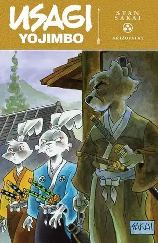 Komiksy Usagi Yojimbo: Křižovatky - Stan Sakai
