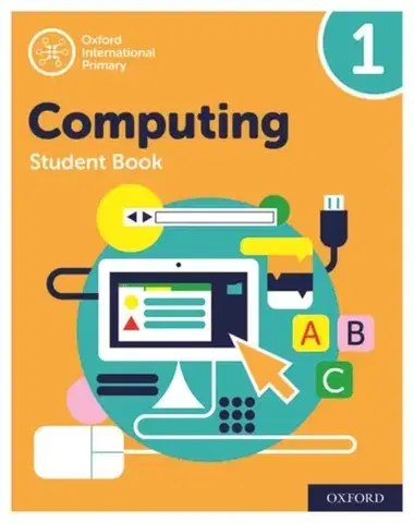 Učebnice, slovníky Oxford International Computing: Student Book 1 - Alison Page,Karl Held,Howard Lincoln,Diane Levine